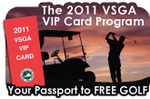 The VSGA VIP Card Program - Your Passport to FREE GOLF